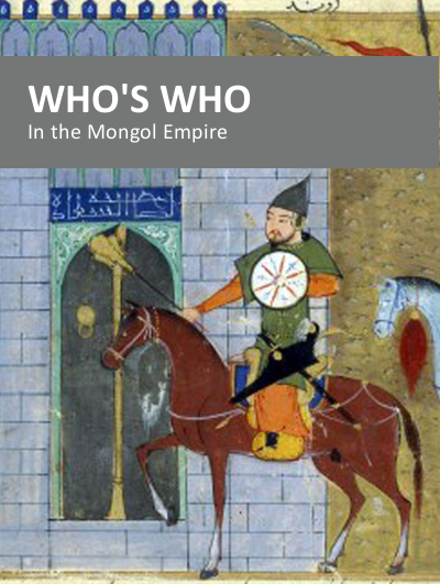 Who's Who in the Mongol Empire